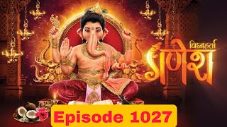 Vighnaharta Ganesh Episode 1027  Vighnaharta Ganesh Serial Sony Tv [upl. by Ainola]