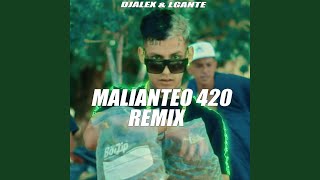 Malianteo 420 Remix [upl. by Ecinhoj302]