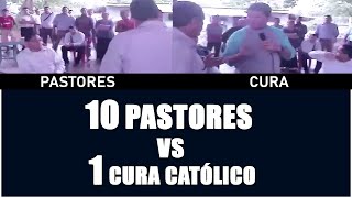 DESCUBREN este INCREÍBLE  DEBATE ANTIGUO  DE 10 vs 1  PASTORES vs SACERDOTE [upl. by Colinson]