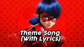 Miraculous LadyBug Theme Song With Lyrics English Theme Song [upl. by Jacobsohn]