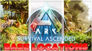 Ark Survival Ascended  Top 10 BEST BASE LOCATIONS To Use Right Now PVE [upl. by Farro]