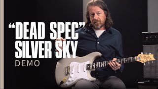 The quotDead Specquot Silver Sky  Demo  PRS Guitars [upl. by Nnaitsirhc]