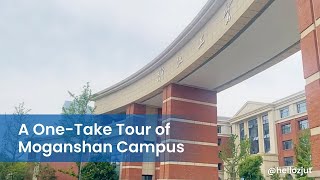 A OneTake Tour of Moganshan Campus [upl. by Strickler]