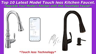 Top 10 Latest Model Touch less Kitchen Faucet  Touch less Technology  Reviews amp Buying Guide [upl. by Rotceh]