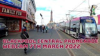 Blackpool Promenade Webcam 7th March 2022 [upl. by Arzed]