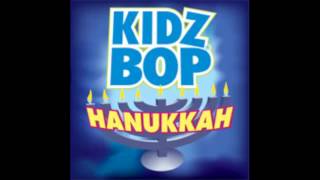 Kidz Bop Kids Oh Hanukkah [upl. by Ullund]