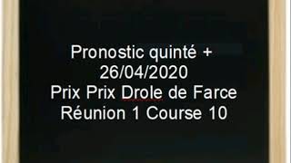 PRONOSTIC QUINTÉ  DIMANCHE 26 AVRIL 2020 PRIX DROLE DE FARCE RÉUNION 1 COURSE 10 [upl. by Gainer]