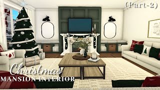 Bloxburg Christmas Mansion Interiorpart2 House Build Roblox Realistic Home [upl. by Llerad]