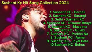 Sushant Kc Hit Song Collection 2024  nepalisong subscribe sushantkc bardali ​⁠AsnuMelody [upl. by Quiteria]