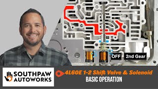 4L60E 12 Shift Valve  12 Shift Solenoid Part 1 Basic Operation [upl. by Gabriella]