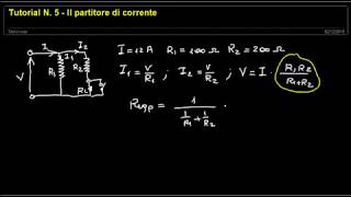 Tutorial N 5  Il partitore di corrente [upl. by Yaniv]