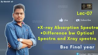 xray Absorption Spectra Difference between Optical Spectra and X ray SpectraBsc final yearbsc [upl. by Ryle398]