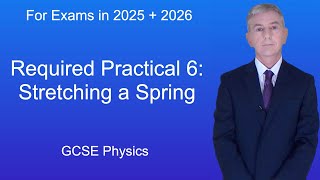 GCSE Physics Revision quotRequired Practical 6 Stretching a Springquot [upl. by Shulem]