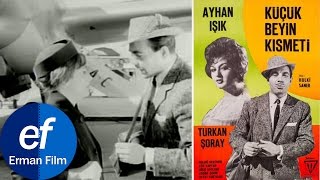 Küçük Beyin Kısmeti 1963  Ayhan Işık amp Türkan Şoray [upl. by Erik]