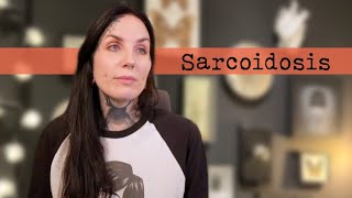 I have Sarcoidosis [upl. by Lebazi]