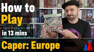 How to play Caper Europe board game  Full teach  Visuals  Peaky Boardgamer [upl. by Ongun]