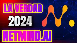 DESCUBRE LA VERDAD de NETMINDAI POWER 😲 La CRIPTOMONEDA que REVOLUCIONA la INTELIGENCIA ARTIFICIAL [upl. by Entirb787]