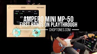 Hotone Ampero Mini MP50  First Hands On Playthrough Demo [upl. by Ellinnet]