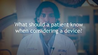 What Should a Patient Know When Considering a Device  Dr Usman Siddiqui [upl. by Fennell]