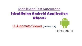 UI Automator Viewer  Inspect Android Application Objects  Mobile Testing amp Automation [upl. by Millwater]