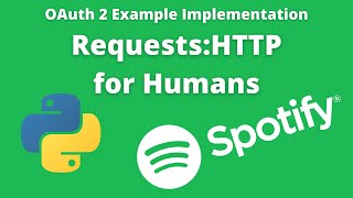 Spotify OAuth2 Implementation Example with Python Requests oauthlib [upl. by Bridges]