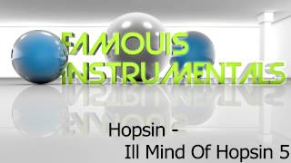 Ill Mind Of Hopsin 5 Instrumental FREE DOWNLOAD [upl. by Oisorbma]