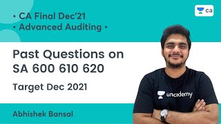 Past Questions on SA 600 610 620  Advance Auditing  Unacademy CA Final  Abhishek Bansal [upl. by Kilah]