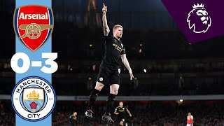 ARSENAL 03 MAN CITY HIGHLIGHTS  De Bruyne amp Sterling Goals [upl. by Abas]