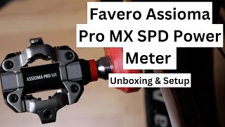 Favero Assioma Pro MX SPD Power Meter Pedals  Unboxing amp Setup [upl. by Orazio]