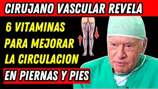 🔴¡Mejora la circulación de piernas y pies al instante Con estas 6 Vitaminas [upl. by Idelle]