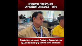 Renewable energy sagot sa problema sa brownout  Lapid [upl. by Notsirt405]