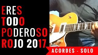 ERES TODOPODEROSO  Rojo  Guitar Tutorial  2017  4 [upl. by Aerdnael]