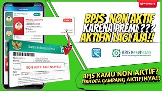 Bpjs Non Aktif Karena Premi • Cara mengaktifkan Bpjs yang Non Aktif [upl. by Maddalena]