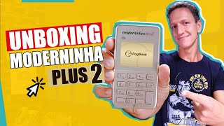 Unboxing MODERNINHA PLUS 2 do PagSeguro  O Que Tem de NOVO [upl. by Kerrin]