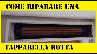 Come riparare una tapparella Fai da Te [upl. by Deck]