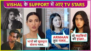 ArmaanVishal Slap Controversy Gauahar Anjali Elvish Bhavin Baseer amp Many Celeb React  BBOTT3 [upl. by Armanda]