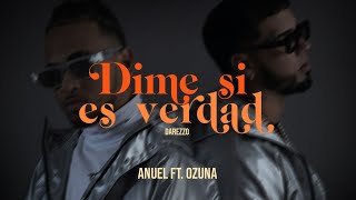 ANUEL AA Ft OZUNA  Dime Si Es Verdad IA SONG  PROD DAREZZO [upl. by Gershom574]