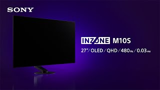 INZONE M10S  27quot 480Hz OLED Gaming Monitor  Sony  Official Video [upl. by Bethel]