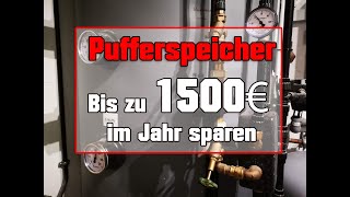 Pufferspeicher  So spart ihr richtig beim Heizen [upl. by Babita]