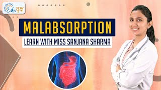 malabsorption Bsc Nursing Learn With Miss Sanjana Sharma EduVriksh [upl. by Goulet]