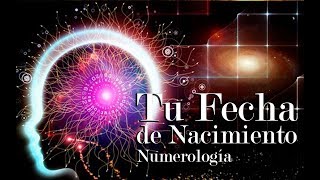 Numerología  Tu Fecha de Nacimiento  Parte 1 [upl. by Ajim]