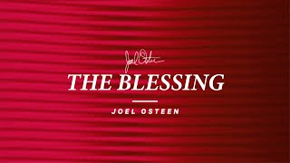 The Blessing  Joel Osteen [upl. by Primaveria]