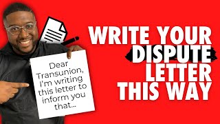 The Effective Way to Write Dispute Letters  Remove Negatives From Credit Report [upl. by Shetrit906]