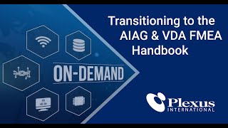 Transitioning to the AIAG amp VDA FMEA Handbook  Plexus International [upl. by Aggie]