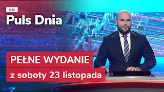 Puls Dnia z soboty 23 listopada [upl. by Geerts]