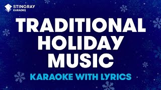 Traditional Holiday Music  Christmas Songs Karaoke With Lyrics  4K Playlist by StingrayKaraoke [upl. by Enomed976]