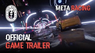 Meta Racing Official Trailer [upl. by Seugram643]