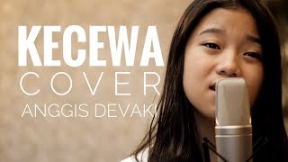 KECEWA  COVER by ANGGIS DEVAKI [upl. by Ynnad]