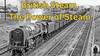 British Steam The Power of Steam [upl. by Omiseno]