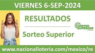 Resultado del sorteo Superior del viernes 6 de septiembre de 2024 [upl. by Moffit]